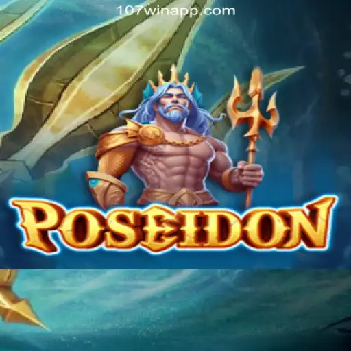 Dive into Excitement with Poseidon: Discover the Thrills of 107win