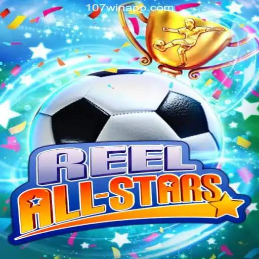Dive into the Excitement of ReelAllStars: 107win Awaits