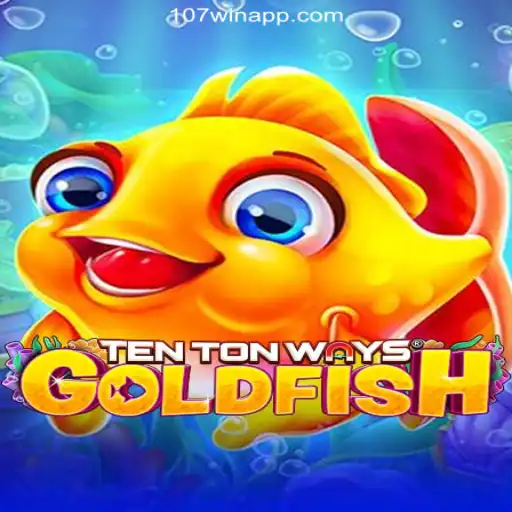 The Exciting World of TenTonWaysGoldfish: Dive into Daily Fun with 107win